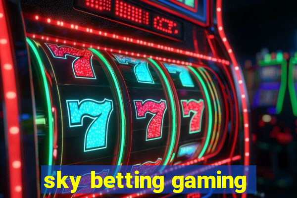 sky betting gaming